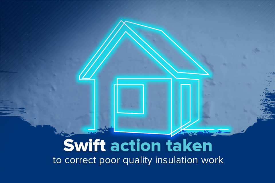 News: Action taken to protect households with poor-quality insulation